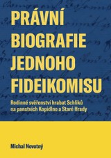 E-kniha Právní biografie jednoho fideikomisu - Michal Novotný