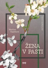 E-kniha Žena v pasti - Martina Kopečková