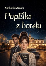 E-kniha PopElka z hotelu - Michaela Mitroci