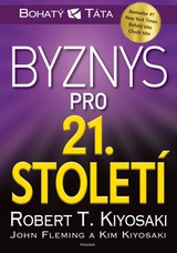 E-kniha Byznys pro 21. století - Robert Kiyosaki