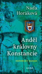 E-kniha Anděl královny Konstancie - Naďa Horáková