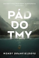 E-kniha Pád do tmy - Wendy Dranfield