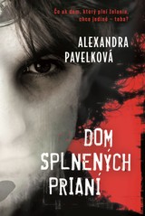 E-kniha Dom splnených prianí - Alexandra Pavelková