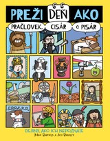 E-kniha Preži deň ako pračlovek, cisár či pisár - Mike Barfield, Jess Bradley