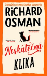 E-kniha Neskutečná klika - Richard Osman