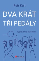 E-kniha Dva krát tři pedály - Petr Kult