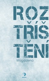 E-kniha Roztříštění -  Magdalena