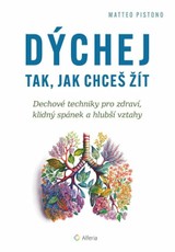 E-kniha Dýchej tak, jak chceš žít - Pistono Matteo