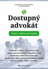 E-kniha Dostupný advokát: Právo v rodině a pro rodinu - Ondřej Preuss, Nikola Šedová, Lucie Petránková