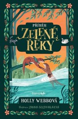 E-kniha Příběh Zelené řeky - Holly Webbová