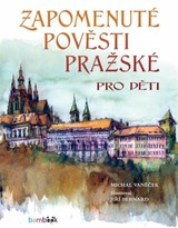 E-kniha Zapomenuté pověsti pražské pro děti - Michal Vaněček
