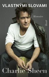 E-kniha Charlie Sheen: Vlastnými slovami - Charlie Sheen