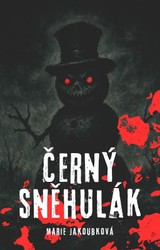 E-kniha Černý sněhulák - Marie Jakoubková