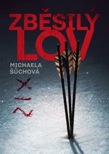 E-kniha Zběsilý lov - Michaela Šůchová