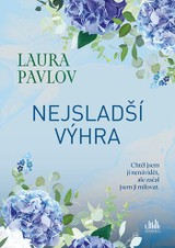 E-kniha Nejsladší výhra - Laura Pavlov