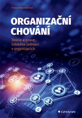 E-kniha Organizační chování - kolektiv a, Čada Karel, Králová Tereza