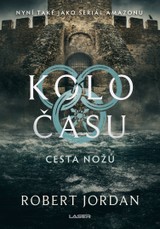 E-kniha Kolo času: Cesta nožů - Robert Jordan