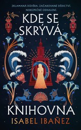 E-kniha Kde se skrývá knihovna - Isabel Ibanez