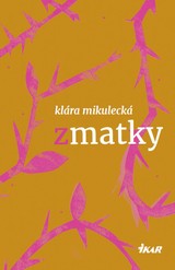 E-kniha Zmatky - Klára mikulecká