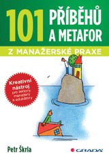 E-kniha 101 příběhů a metafor z manažerské praxe - Petr Škrla