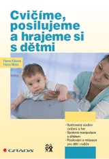 E-kniha Cvičíme, posilujeme a hrajeme si s dětmi - Hana Malá, Hana Kišová