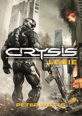 E-kniha Crysis - Legie - Peter Watts