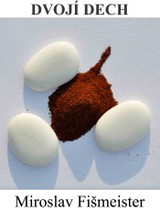 E-kniha Dvojí dech - Miroslav Fišmeister