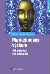 E-kniha Marketingový výzkum - Miroslav Foret, Jana Stávková
