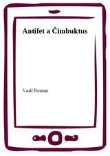 E-kniha Antifet a Čimbuktus - Vasil Roman