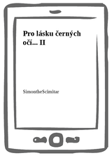 E-kniha Pro lásku černých očí... II -  SimontheScimitar