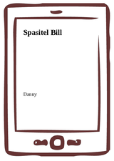 E-kniha Spasitel Bill -  Danny