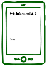 E-kniha Svět informystiků 2 -  Danny