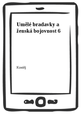 E-kniha Umělé bradavky a ženská bojovnost 6 -  Kostěj