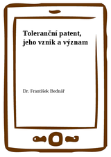 E-kniha Toleranční patent, jeho vznik a význam - Dr. František Bednář