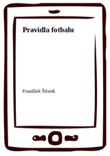 E-kniha Pravidla fotbalu - František Štístek