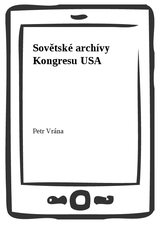 E-kniha Sovětské archívy Kongresu USA - Petr Vrána