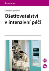 E-kniha Ošetřovatelství v intenzivní péči - Gabriela Kapounová