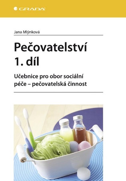E-kniha Pečovatelství 1. díl - Jana Mlýnková