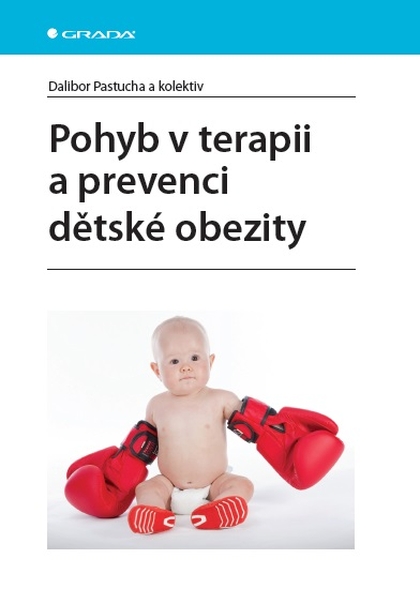 E-kniha Pohyb v terapii a prevenci dětské obezity - Dalibor Pastucha, kolektiv a