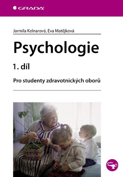 E-kniha Psychologie 1. díl - Jarmila Kelnarová, Eva Matějková