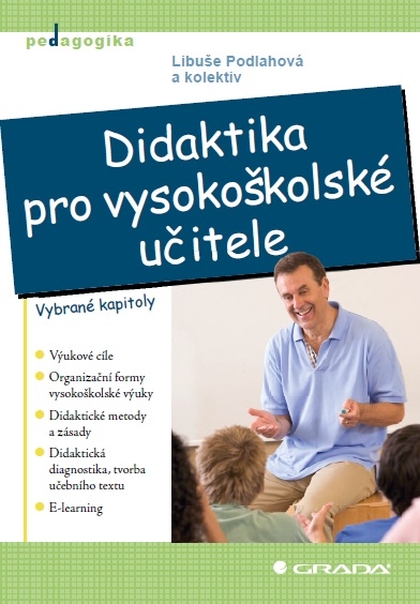 E-kniha Didaktika pro vysokoškolské učitele - Libuše Podlahová, kolektiv a