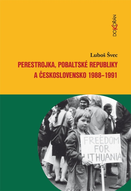 E-kniha Perestrojka, pobaltské republiky a Československo 1988-1991 - Luboš Švec