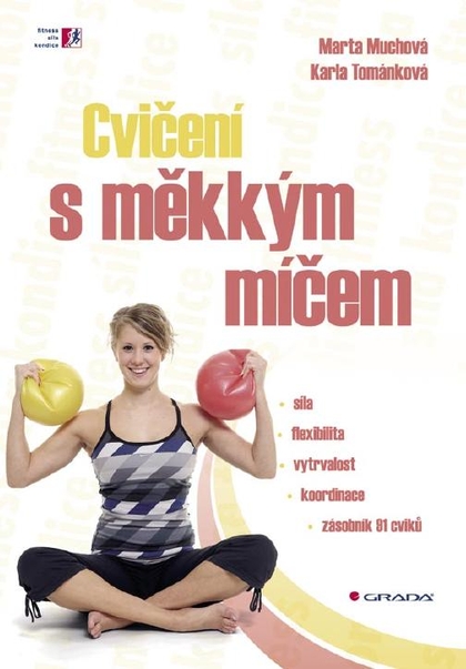 E-kniha Cvičení s měkkým míčem - Marta Muchová, Karla Tománková