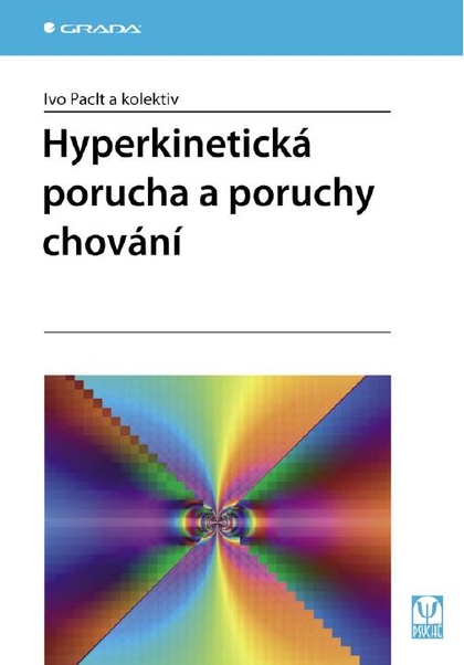 E-kniha Hyperkinetická porucha a poruchy chování - kolektiv a, Ivo Paclt