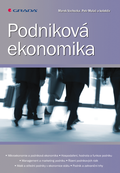 E-kniha Podniková ekonomika - Marek Vochozka, kolektiv a, Petr Mulač