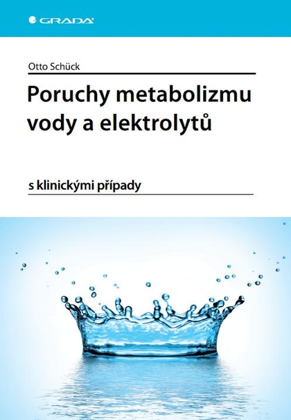 E-kniha Poruchy metabolizmu vody a elektrolytů - Otto Schück