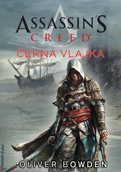 E-kniha Assassin's Creed: Černá vlajka - Oliver Bowden