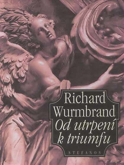 E-kniha Od utrpení k triumfu - Richard Wurmbrand