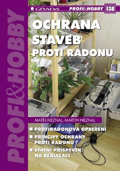 E-kniha Ochrana staveb proti radonu - Matěj Neznal, Martin Neznal