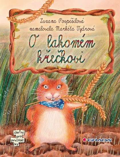 E-kniha O lakomém křečkovi - Markéta Vydrová, Zuzana Pospíšilová